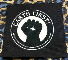 Earth First! No Compromise In Defense Of Mother Earth cloth patch (cp840)
