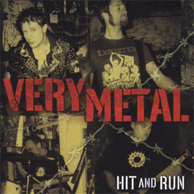 Very Metal- Hit And Run CD (Sale price!)