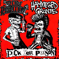 Rum Rebellion/Hammered Grunts- Pick Yer Poison split CD