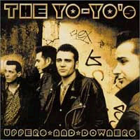 Yo Yos- Uppers And Downers CD