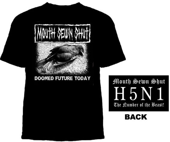 Mouth Sewn Shut- Doomed Future Today on front, The Number of The Beast on back on a black shirt