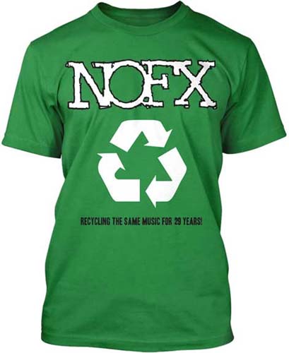 NOFX- Recycling The Same Music For 29 Years on a kelly green shirt
