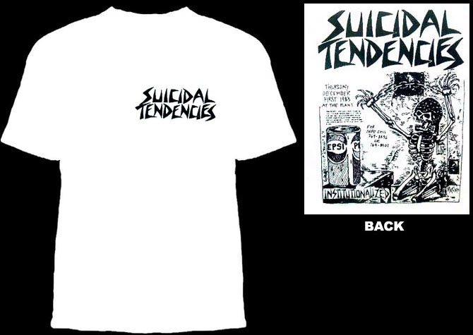 Suicidal Tendencies Logo on front Institutionalized on back on a white