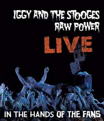 Iggy & The Stooges- Raw Power: Live In The Hands Of Fans Blu-Ray
