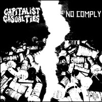 Capitalist Casualties/No Comply- Split 7"
