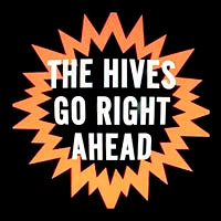 Hives- Go Right Ahead 7" (Record Store Day 2012 Release! 750 Pressed)