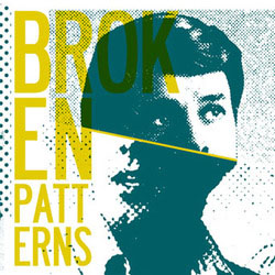 Broken Patterns- S/T #2 7"