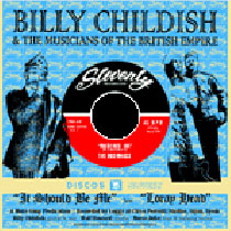 Billy Childish & the Musicians Of The British Empire- It Should Be Me 7"