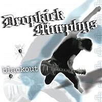 Dropkick Murphys- Blackout! LP (Black Vinyl)