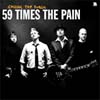59 Times The Pain- Calling The Public CD (Sale price!)