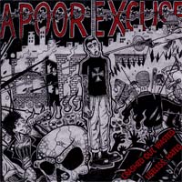 A Poor Excuse- Crashed Out, Wasted, Useless Hated CD (Sale price!)