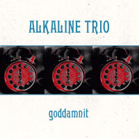 Alkaline Trio- Goddamnit Redux LP