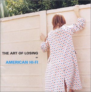 American Hi Fi- The Art Of Losing CD (Sale price!)