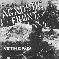 Agnostic Front- Victim In Pain LP