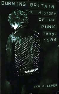 Show product details for Burning Britain, The History Of UK Punk 1980-1984 book (UK Import!)