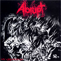 Abrupt- My Crematorium 7" (Born Dead, Scurvy Dogs, Desolation)