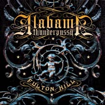 Show product details for Alabama Thunderpussy- Fulton Hill CD (SALE PRICE!)