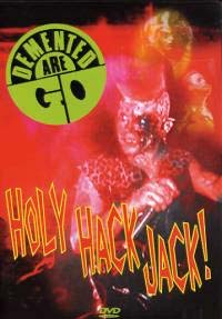 Demented Are Go- Holy Hack Jack DVD