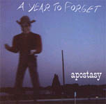 A Year To Forget- Apostasy CD (Sale price!)