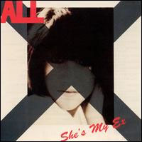 All- She's My Ex 12"