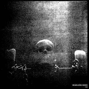 Headless Dogs- 1-5 12" (Record Store Day 2013 Release!)
