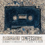 Dashboard Confessional- A Mark, A Mission, A Brand, A Scar CD/DVD (Limited edition CD/DVD package!) (Sale price!)