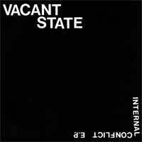 Vacant State- Internal Conflict 7"