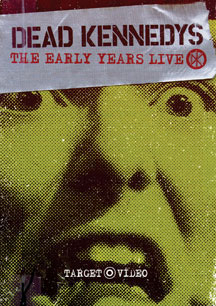 Dead Kennedys- The Early Years Live DVD (Live performances from 1978-1981, feat band biography and sing-a-long option)