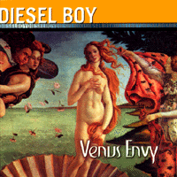 Show product details for Diesel Boy- Venus Envy LP (Sale price!)