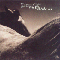 Show product details for Diesel Boy- Rode Hard Put Away Wet LP (Sale price!)