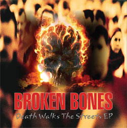 Broken Bones- Death Walks The Streets 7"