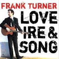 Frank Turner- Love Ire & Song LP