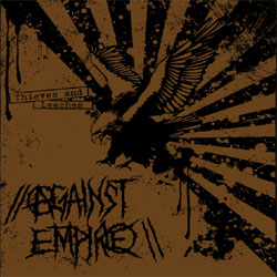Against Empire- Thieves And Leeches LP