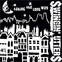 Swingin' Utters- Taking The Long Way 7"
