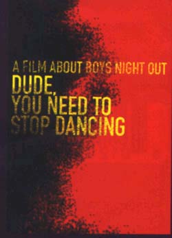 Boys Night Out- Dude, You Need To Stop Dancing DVD