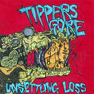Tipper's Gore- Unsettling Loss 7"