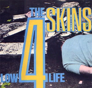 4 Skins- Low Life LP (best of)