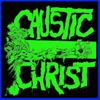 Caustic Christ- S/T 7" (6 songs)