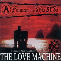 A Human And His STDs- The Love Machine CD (Sale price!)