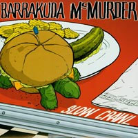 Barrakuda McMurder- Slow Crawl 7"