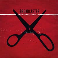 Broadcaster- Tightrope Walker 7"
