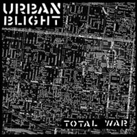 Urban Blight- Total War 7"