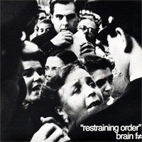 Brain F- Restraining Order 7"