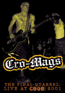 Cro Mags- The Final Quarrel, Live At CBGB DVD