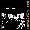 Chronics- It's Too Late LP (Sale price!)