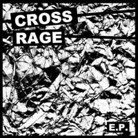 Cross Rage- S/T 7" (Sale price!)