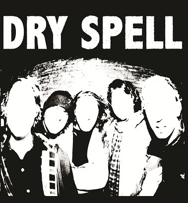 Dry Spell- S/T LP (Sale price!)