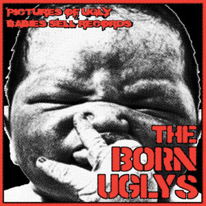 Born Uglys- Pictures Of Ugly Babies Sell Records 7" (Grimple)
