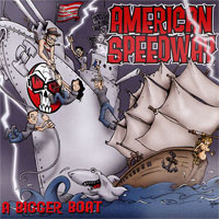 American Speedway- A Bigger Boat CD (Sale price!)