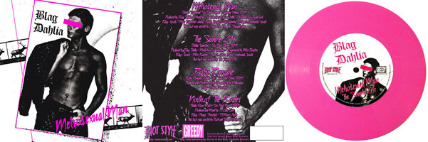 Blag Dahlia- Metrosexual Man 7" (Dwarves) (Pink Vinyl!)